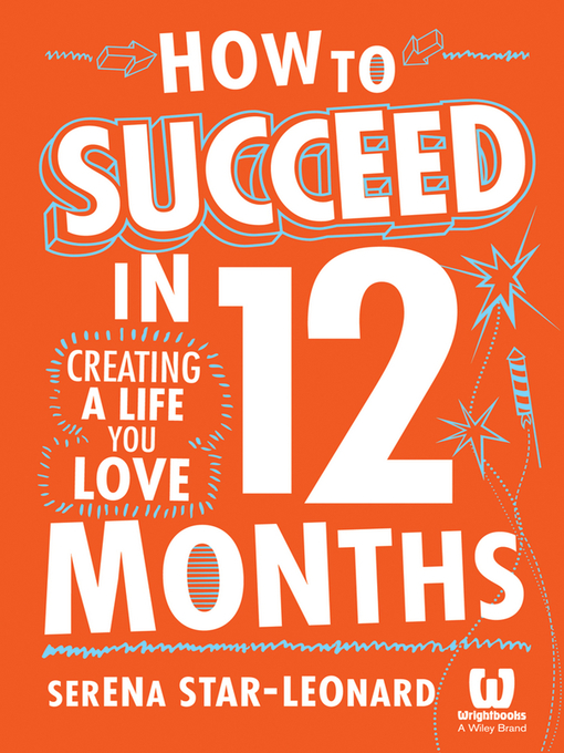 Title details for How to Succeed in 12 Months by Serena Star-Leonard - Available